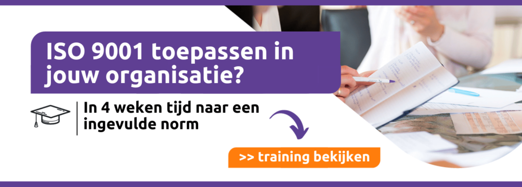 Ga jij in jouw organisatie het kwaliteitsmanagementsysteem inrichten? En denk je: wáár moet ik beginnen? Dan is onze 3-daagse ISO 9001 implementatie training iets voor jou! Bekijk het hier.